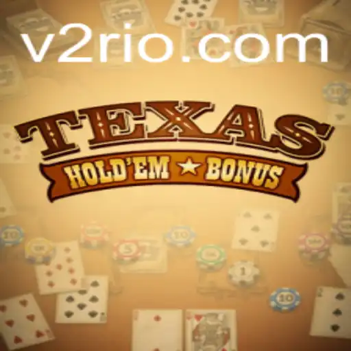 Descubra o Texas Hold'em Bonus V2: Regras e Estratégias do Jogo
